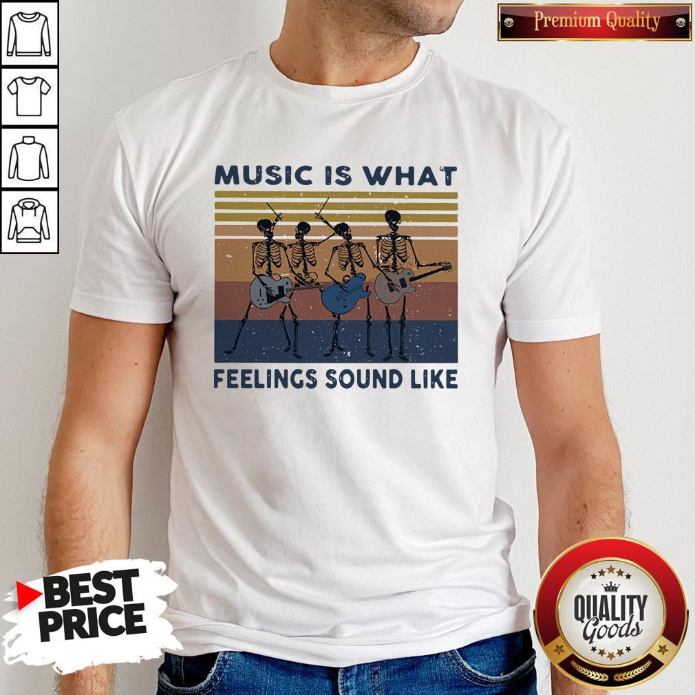 Top Seleketon Music Is What Feelings Sound Like Vintage Shirt Top Seleketon Music Is What Feelings Sound Like Vintage Shirt