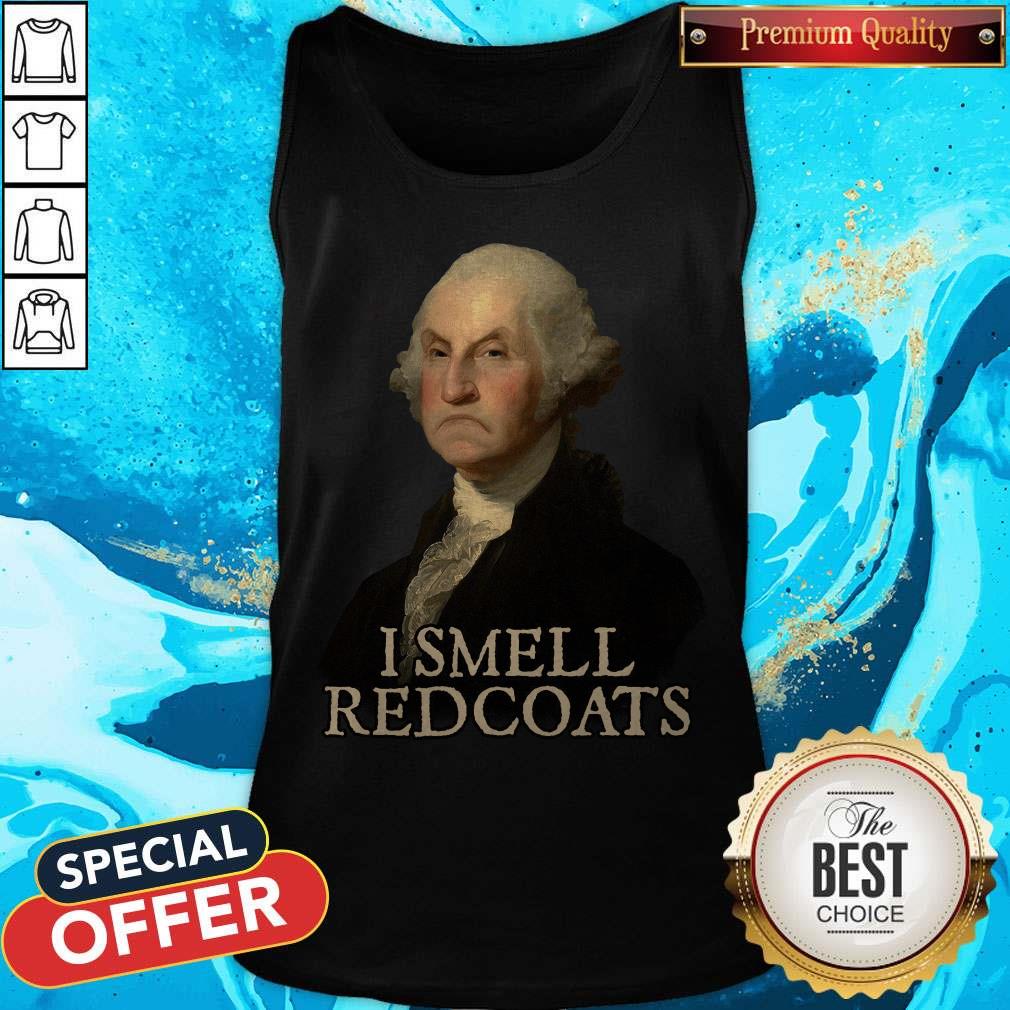 Awesome I Smell Redcoats Shirt Awesome I Smell Redcoats Tank Top
