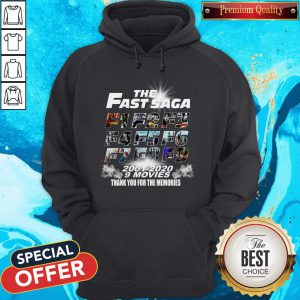 Awesome The Fast Saga F1 F2 F3 F4 F5 F6 F7 F8 F9 2001 2020 9 Movie Thank You For The Memories Hoodie