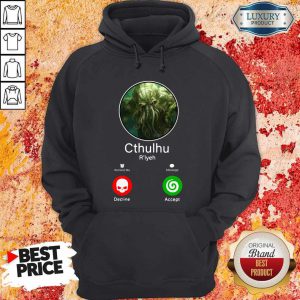 Funny Cthulhu Call Decline Accept Hoodie