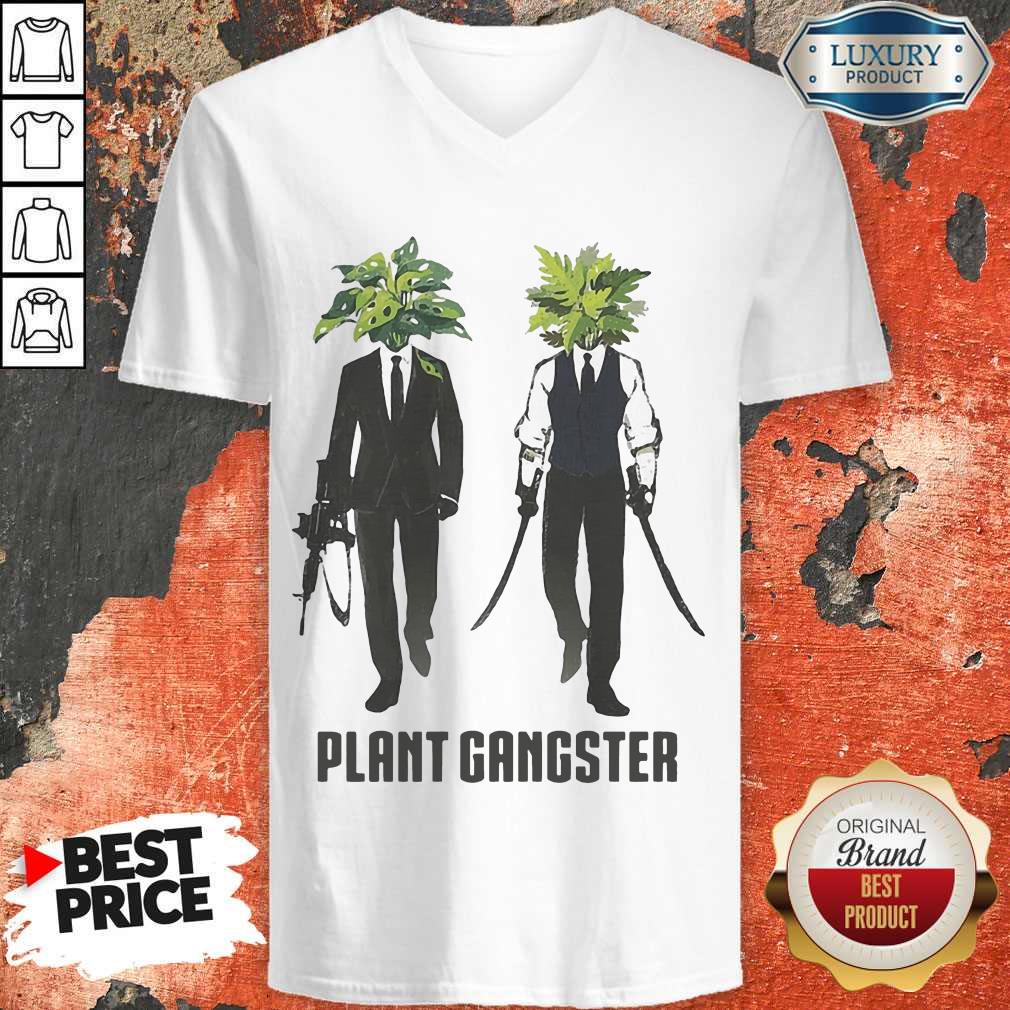Funny Gardening Plant Gangster Shirt Funny Gardening Plant Gangster V-neck