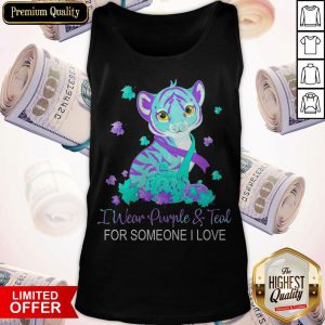 Funny I Wear Purple And Teal For Someone I Love Tank Top