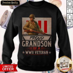 Funny Proud Grandson Of A WWII Veteran Sweatshirt