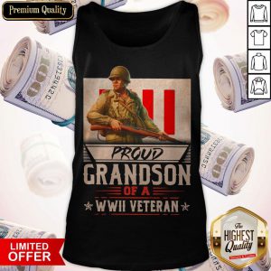 Funny Proud Grandson Of A WWII Veteran Tank Top