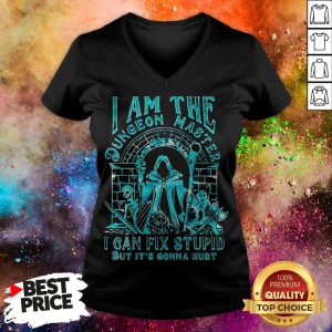 I Am The Dungeon Master I Can Fix Stupid But It’s Gonna Hurt V-neck