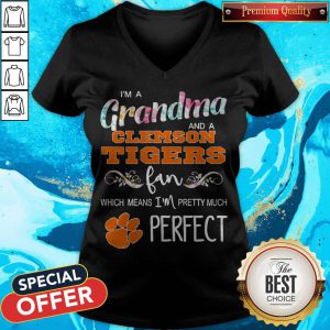 I’m A Grandma And A Clemson Tigers Fan Which Means I’m Pretty Much Perfect V-neck
