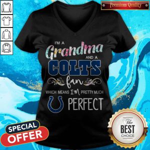 I’m A Grandma And A Colts Fan Which Means I’m Pretty Much Perfect V-neck