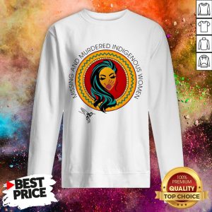 Missing And Murdered Indigenous Women Sweatshirt