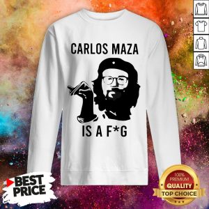 Official Carlos Maza Is A Fag Sweatshirt