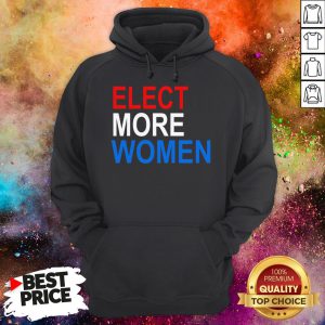 Official Elect More Women Hoodie