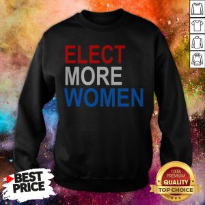 Official Elect More Women Sweatshirt