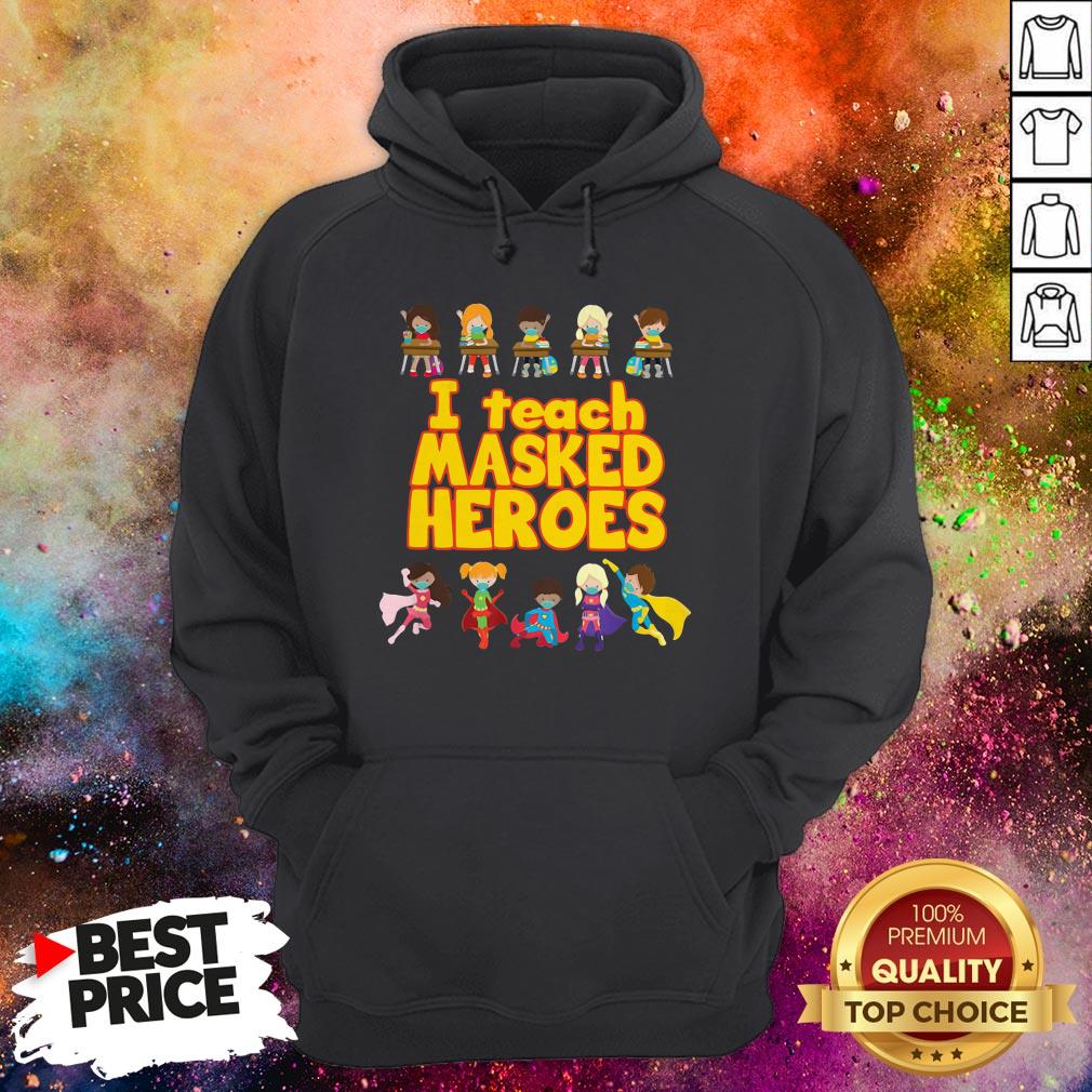 Official I Teach Masked Heroes Tee Shirt Official I Teach Masked Heroes Tee Hoodie