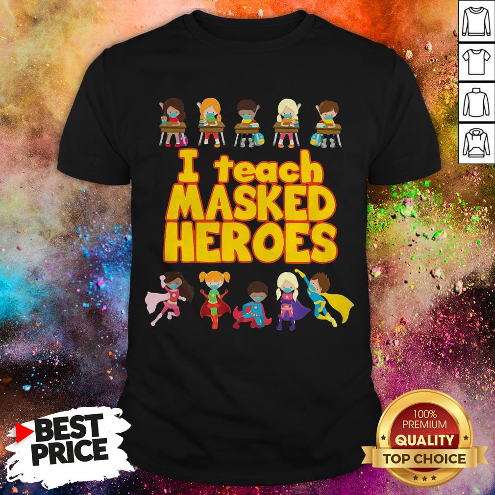 Official I Teach Masked Heroes Tee Shirt Official I Teach Masked Heroes Tee Shirt