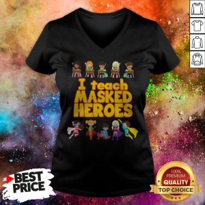 Official I Teach Masked Heroes Tee V-neck