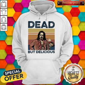 Premium Dead But Delicious Vintage Hoodie