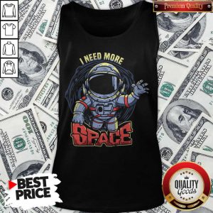 Premium I Need More Space Astronaut Tank Top