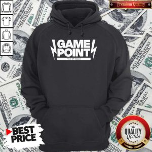 Pretty Game Point The 5-OT 2020 Hoodie
