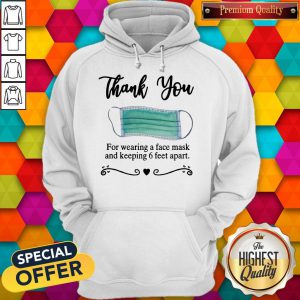 Pretty Thank You For Wearing A Face Mask And Keeping 6 Feet Apart Hoodie