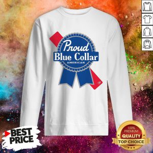 Proud Blue Collar American Sweatshirt