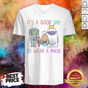 Teacher Its A Good Day To Wear A Mask V-neck