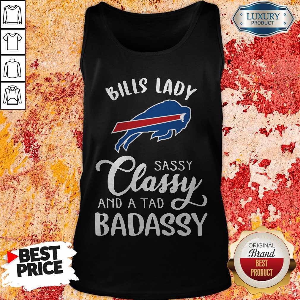Top Bills Lady Sassy Classy And A Tad Badassy Shirt Top Bills Lady Sassy Classy And A Tad Badassy Tank Top