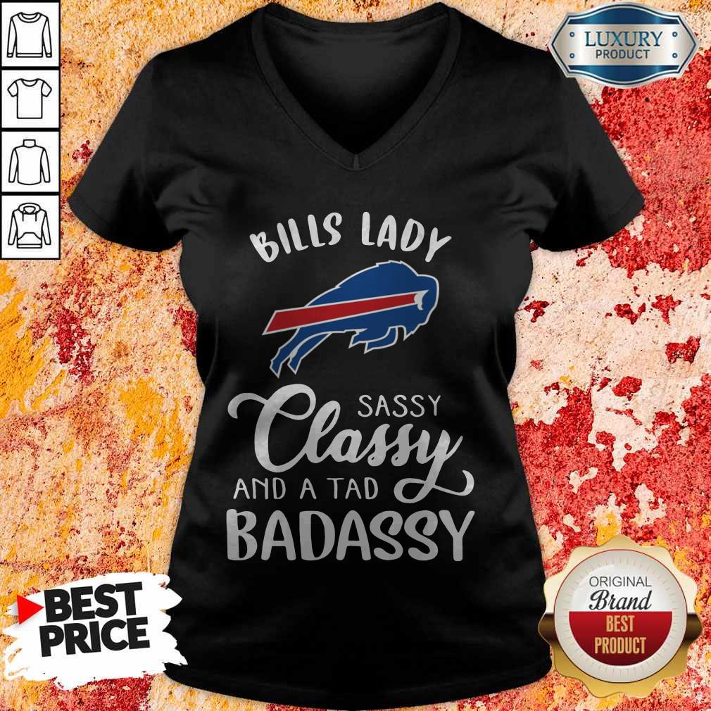 Top Bills Lady Sassy Classy And A Tad Badassy Shirt Top Bills Lady Sassy Classy And A Tad Badassy V-neck