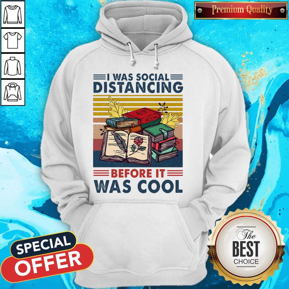 Top I Was Social Distancing Before It Was Cool Shirt Top I Was Social Distancing Before It Was Cool Hoodie