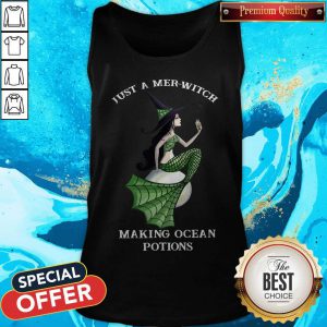 Top Just A Mer Witch Making Ocean Potions Tank Top