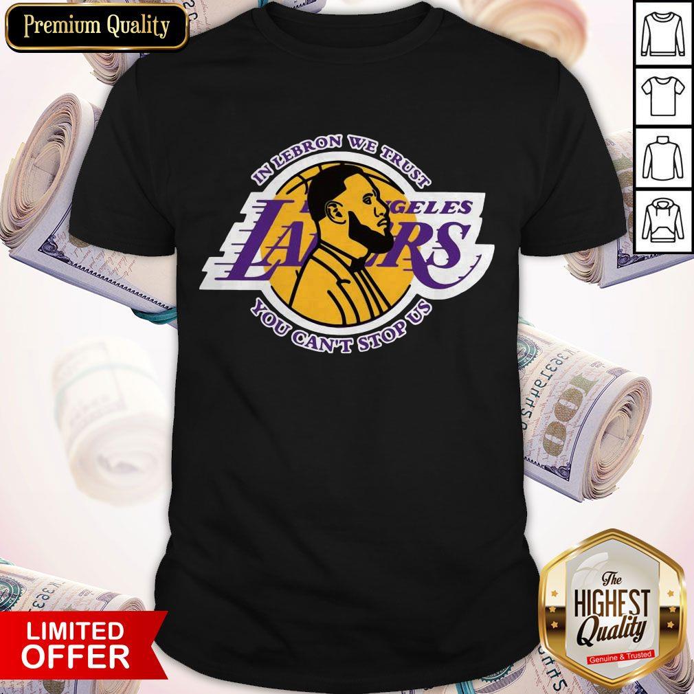 Top Los Angeles Lakers In LeBron We Trust you Can’t Stop US Shirt Top Los Angeles Lakers In LeBron We Trust you Can’t Stop US Shirt
