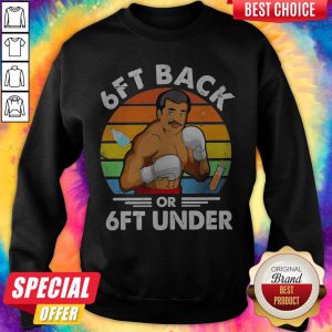 Top Neil Degrasse Tyson Caricature 6ft Back Or 6ft Under Vintage Sweatshirt