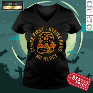 Cobra Kai Strike First Strike Hard No Mercy V-neck