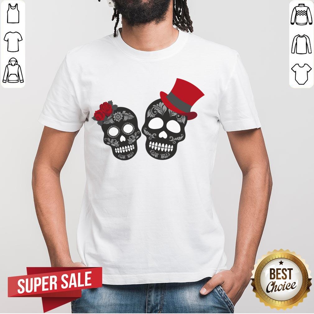 Day Of The Dead Dia De Muertos Sugar Skulls Couple Shirt Day Of The Dead Dia De Muertos Sugar Skulls Couple Shirt