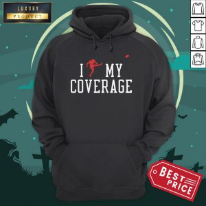 I Outkicked My Coverage Hoodie
