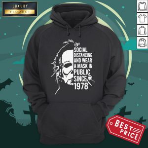 Michael Myers Social Distancing And Wearing A Mask In Public Since 1978 Hoodie