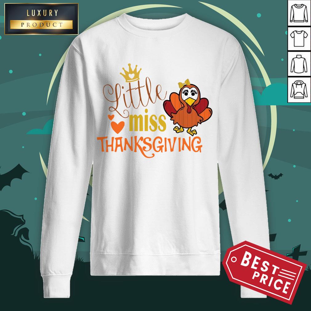 Official Little Miss Thanksgiving Shirt Official Little Miss Thanksgiving Sweatshirt