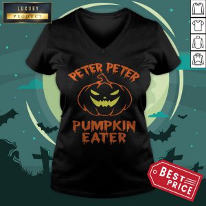 Peter Peter Pumpkin Eater Halloween V-neck
