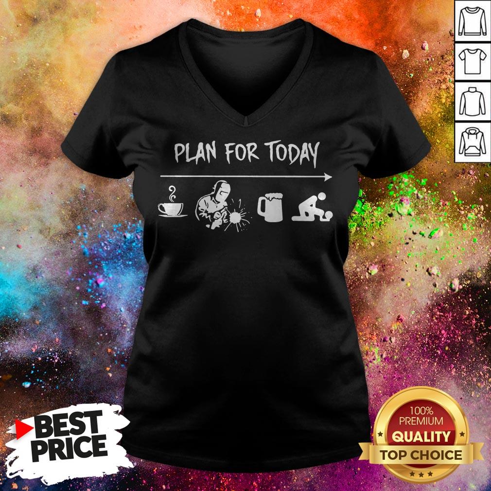 Plan For Today I Like Coffee Blacksmith Beer And Fuck Shirt Plan For Today I Like Coffee Blacksmith Beer And Fuck V-neck