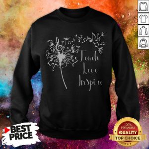 Teach Love Inspire Music Teacher Sweatshirt