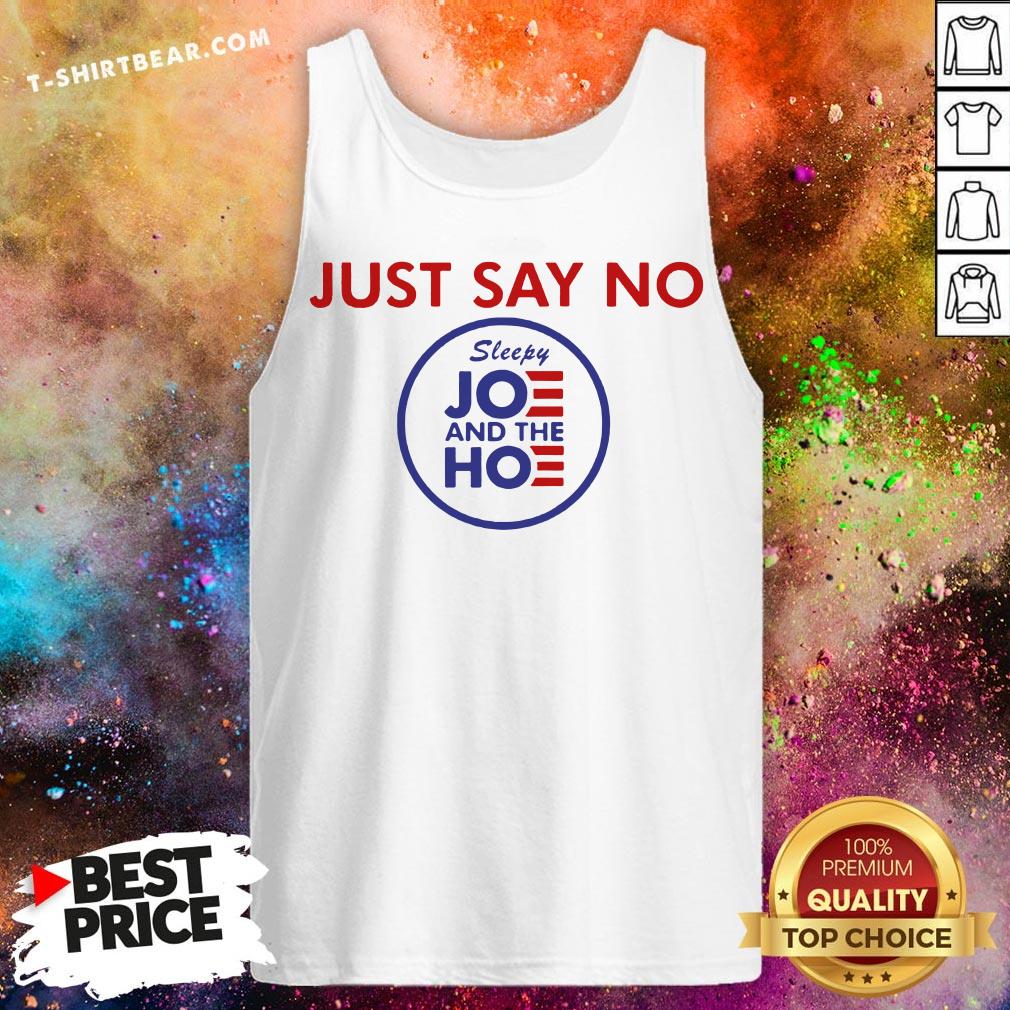 Cute Just Say No Sleepy Joe And Hoe Tank Top - Design By T-shirtbear.com Cute Just Say No Sleepy Joe And Hoe Tank Top - Design By T-shirtbear.com