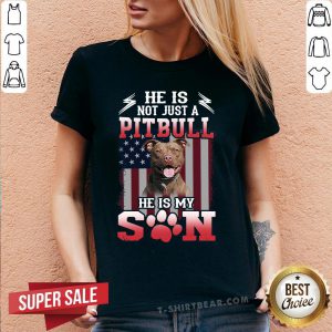 He Is Not Just A Pitbull Se Is My Son American Flag V-neck - Design By T-shirtbear.com