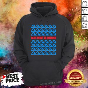 Top Blue Wave Is Coming Hoodie - Design By T-shirtbear.com