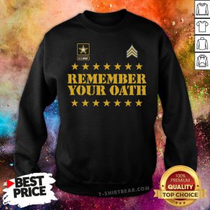 Original Remember Your Oath Sweatshirt - Design By T-shirtbear.com