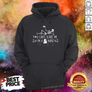 Perfect Skeleton You Can’t Scare Me I’m A Nurse Hoodie - Design By T-shirtbear.com