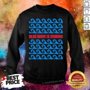 Top Blue Wave Is Coming Sweatshirt - Design By T-shirtbear.com