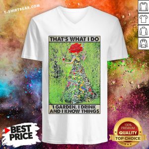 Colorful Girl Gardening That’s What I Do I Garden I Drink And I Know Things Poster V-neck - Design By T-shirtbear.com