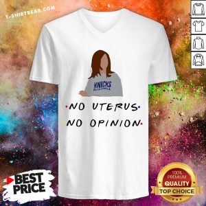 Premium Knicks Basketball No Uterus No Opinion V-neck - Design By T-shirtbear.com