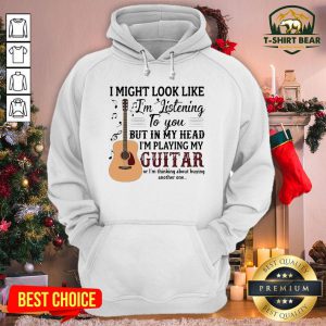 Grateful I Might Look Like I’m Listening To You I’m Playing My Guitar Hoodie - Design By T-shirtbear.com