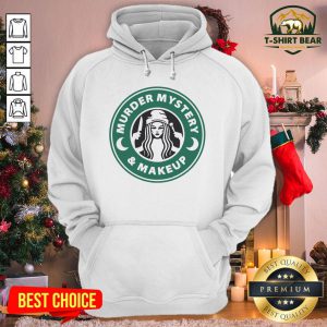 Grateful Starbuck Murder Mystery And Makeup Hoodie - Design By T-shirtbear.com