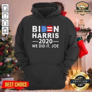 Biden Harris 2020 We Did It Joe American Flag Election Hoodie - Design by T-shirtbear.com