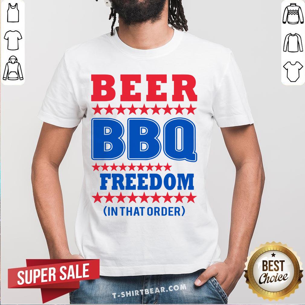 Nice American Flag Beer BBQ Freedom In That Order Shirt Nice American Flag Beer BBQ Freedom In That Order Shirt - Design By T-shirtbear.com